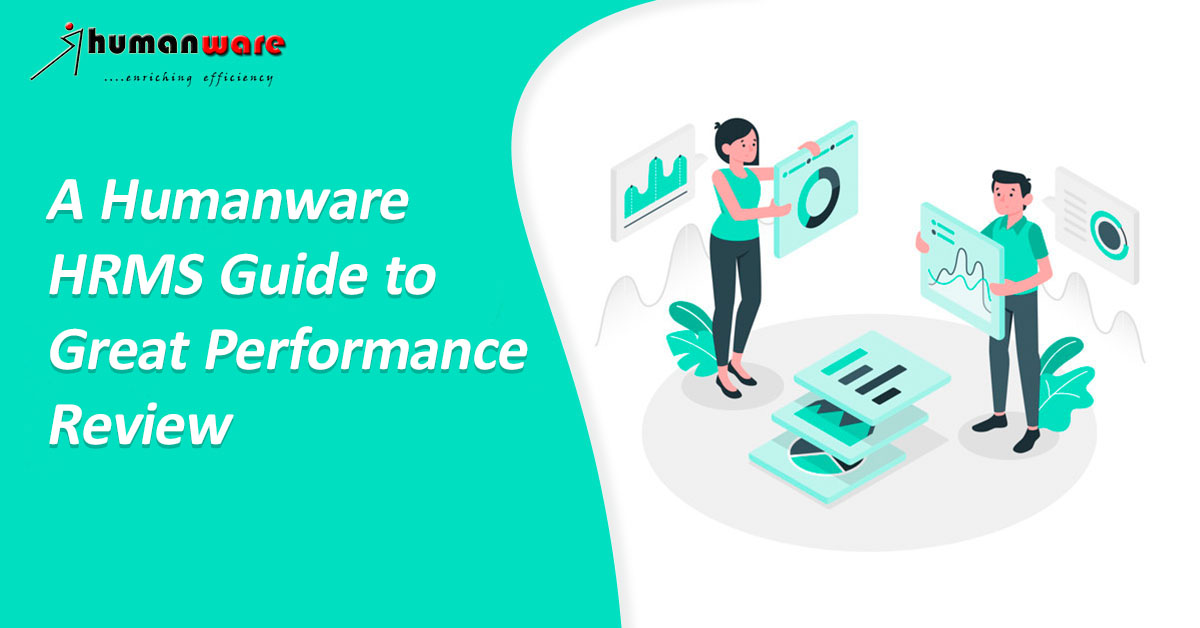 A Humanware Hrms Guide To Great Performance Review